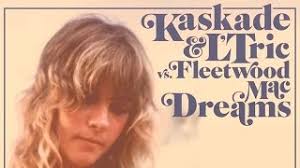 Kaskade & L'Tric Remix Fleetwood Mac's “Dreams”