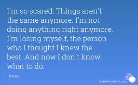 Not Myself Anymore Quotes Quotesgram