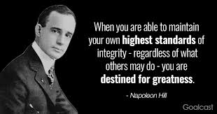 Napoleon hill's think & grow rich condensed and narrated by earl nightingale. Napoleon Hill Quote On Integrity Goalcast