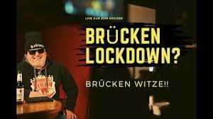 Boris johnson said he expects the lockdown to last until 2 december, after which england's regional tiered system will be reintroduced. Meine Antwort Auf Einen Bruckenlockdown Bruckenwitze Youtube
