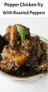 Pepper Chicken Recipe How To Make Pepper Chicken Pepper Chicekn Fry Recipe Indian Chicken Recipes Curry Chicken Recipes Curry Recipes