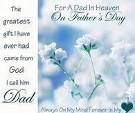 Happy father's day in heaven. Fathers Day In Heaven Quotes Pictures Photos Images And Pics For Facebook Tumblr Pinterest And Twitter
