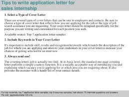 An internship is way for students or or trainee to work. Sales Internship Application Letter
