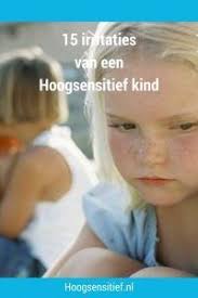 15 Dingen Die Hoogsensitieve Kinderen Echt Vervelend Vinden In 2020 Kind Kinderen Kinderen Opvoeden