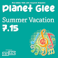 Planet Glee: Summer Vacation