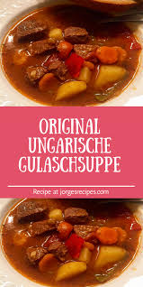 Original Ungarische Gulaschsuppe In 2020 Gulaschsuppe Gulasch Ungarische Gulaschsuppe