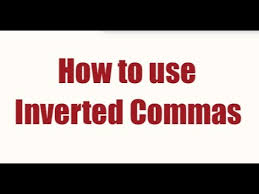 How To Use Inverted Commas Youtube