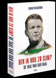 Niet alleen voor zijn nieuwe biografie lvg, maar ook om mee te praten over moederdag, de maatregelen van het kabinet rond de coronacrisis en het handelen van de knvb. Ben Ik Nou Zo Slim De Taal Van Louis Van Gaal Leeskost