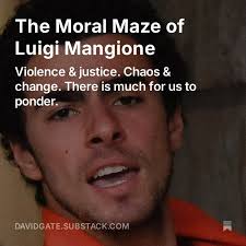 Newsletter this week about Luigi Mangione. Predictably.
