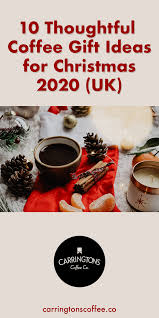 10 Thoughtful Coffee Gift Ideas For Christmas 2020 Uk Coffee Gifts Making Cold Brew Coffee Cafe Food