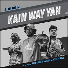 Kain Way Yah (feat. Bhadubwoe & Jnr Vigi)