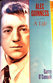 ALEC GUINNESS: A Life by Garry O'Connor -- HB NEW, UNREAD, Pristine  condition