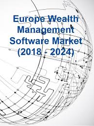 Europe Wealth Management Software Market (2018 - 2024)