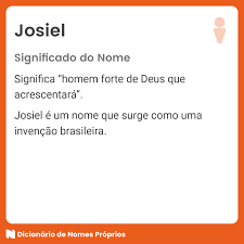 Significado do nome Josiel - Dicionário de Nomes Próprios