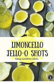 Limoncello Jell O Shots Recipe Jello Shot Recipes Shot Recipes Jell O