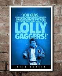 Bull Durham "lolligaggers" Quote Poster (12"x18") - Etsy