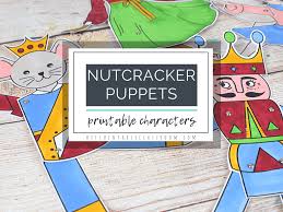 He split the nut and the princess ate it and became a beautiful woman again, but the young man was unable to complete the entire rite, because marie began to reproach drosselmeyer that he did not help the nutcracker. Nutcracker Puppets Printable Nutcracker Characters The Kitchen Table Classroom