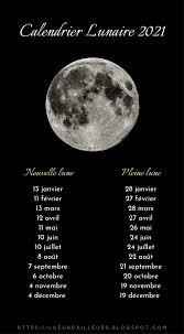 Sous son influence, nous aurons envie de nous démarquer et de faire preuve d'inventivité. Calendrier Lunaire 2021 Calendrier Lunaire Nouvelle Lune Pleine Lune
