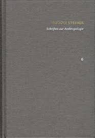 5 demeter anhänger*innen stimmen ab ob kackhörnchen eine gute alternative in der bio dynamischen. Rudolf Steiner Schriften Kritische Ausgabe Band 6 Schriften Zur Anthropologie Theosophie Anthroposophie Ein Fragment By Rudolf Steiner