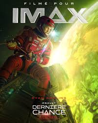 Les billets de PROJET DERNI&Egrave;RE CHANCE en IMAX sont d&eacute;sormais en vente ▶️  https://bit.ly/3ZEHvWe D&eacute;couvrez #ProjetDerni&egrave;reChanceLeFilm avec Ryan  Gosling, le 18 mars au cin&eacute;ma et en IMAX. #FilmedForIMAX