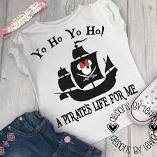 Yo Ho Yo Ho A Pirate S Life For Me Pin On Products