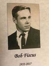 Robert D. “Bob” Fiscus (1952-2017)