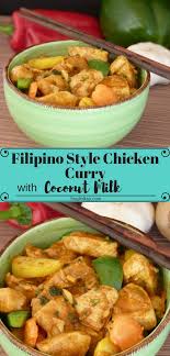 Filipino Style Chicken Curry With Coconut Milk Recipe Recipes Main Dish Recipes Poultry Recipes