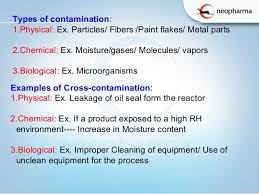 Of course, depending on the type of contamination involved (molecular vs. Microbial Impacts On Pharma Products Cross Contamination