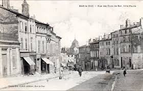 Bar Le Duc Bar Le Duc Rue Des Ducs De Bar Ville Haute 55 Carte Postale Ancienne Et Vue D Hier Et Aujourd Hui Geneanet