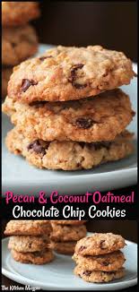 Delicious Pecan Coconut Oatmeal Chocolate Chip Cookies This Is A Oatmeal Chocolate Chip Cookie Recipe Chocolate Chip Oatmeal Cookies Recipes Chocolate Chip