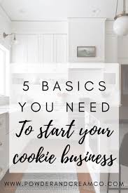It will shape the entire culture of your business to care about people. 5 Staples You Need To Start Your Cookie Business Powder Cream
