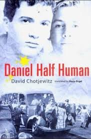 Daniel Half Human and the Good Nazi