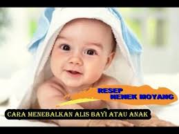 8 cara menebalkan alis dengan mudah dan alami. Cara Menebalkan Alis Bayi Atau Anak Resep Nenek Moyang Youtube