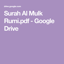 Surah Al Mulk Rumi Pdf Google Drive Google Drive Driving Google
