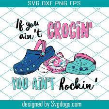 Just added to your cart. Svg Silhouette Rockin Cricut If You Ain T Cameo Jpg Png Crocin Clip Art Art Collectibles Efp Osteology Org
