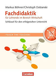 Die magischen mondblumen auf der geheimen lichtung beginnen zu verwe. Teach The Teacher Fachdidaktik Fur Lehrende Im Bereich Wirtschaft Schlussel Fur Erfolgreichen Unterricht Fachbuch Prof Dr Markus Bohner Pdf Critelaral