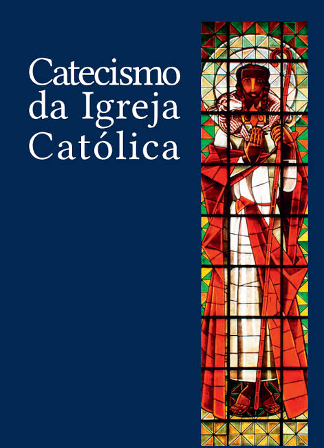 Catecismo da Igreja Cat&oacute;lica