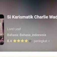 The si karismatik charlie wade is nothing but the mirror to reality. Si Karismatik Charlie Wade Bab 26 The Charismatic Charlie Wade Chapter 26 30 Wattpad