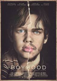 Boyhood Ground Breaking Award Winning Drama Filmed Over A Period Of 12 Years With The Same Cast Members Best Movie Posters Movie Posters Drama Film