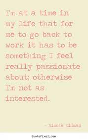 Quotes About Back To Work 357 Quotes