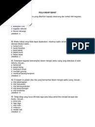Pola hidup sehat adalah gaya hidup yang memperhatikan segala aspek kondisi kesehatan. Bank Soal Ipa Pola Hidup Sehat Pdf