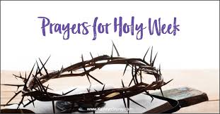 Holy monday commemorates jesus fig tree cursing, jesus authority questioned, and the holy monday is the monday that falls before easter sunday. Holy Week Prayers To Prepare For Your Heart For Easter Prayer Possibilities