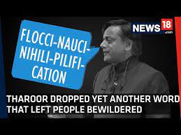 Have a definition for floccinaucinihilipilification ? Shashi Tharoor Watch People Trying To Pronounce Floccinaucinihilipilification Youtube