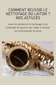 Comment Reussir Le Nettoyage Du Laiton Nos Astuces Nettoyer Laiton Laiton Nettoyer Cuivre