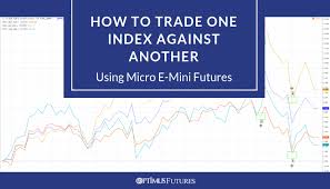 how to trade one index against another using micro e mini