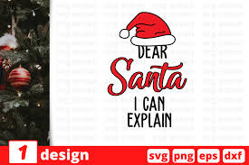 Free do not give up svg file. Dear Santa I Can Explain Christmas Graphic By Svgocean Creative Fabrica