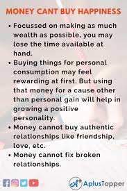 If you hoard things such as food or money, you save or store them, often in secret ,. Money Can T Buy Happiness Essay Essay On Money Can T Buy Happiness For Students And Children In English A Plus Topper