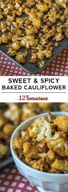 Sweet Spicy Roasted Cauliflower Recipe Cooking Recipes Recipes Spicy Roasted Cauliflower