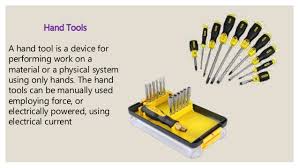 Complementary tools, often needed as auxiliaries to shaping tools, include hammers for nailing and vises for holding. Computer Hardware Servicing 7