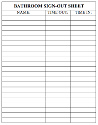 6 Best Images Of Bathroom Sign Out Sheet Printable Bathroom Sign Bathroom Sign Out Sign Out Sheet Classroom Signs
